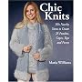 Chic Knits: Mix Novelty Yarns to Create 25 Ponchos, Capes, Tops and Purses