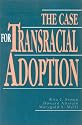 The Case for Transracial Adoption