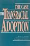 The Case for Transracial Adoption