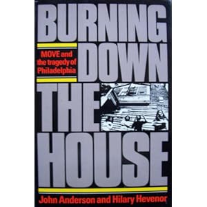 Burning Down the House: Move and the Tragedy of Philadelphia