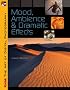 KODAK The Art of Digital Photography: Mood, Ambience & Dramatic Effects (Kodak the Art of Digital Photography)