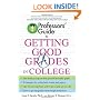Professors' Guide to Getting Good Grades in College
