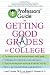 Professors' Guide to Getting Good Grades in College