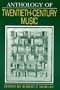 Anthology of Twentieth-Century Music (The Norton Introduction to Music History)