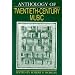 Anthology of Twentieth-Century Music (The Norton Introduction to Music History)