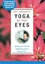 Yoga for Your Eyes: Natural VI