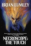 The Touch: A Brand-New Necroscope Novel