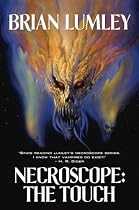 The Touch: A Brand-New Necroscope Novel (Necroscope)