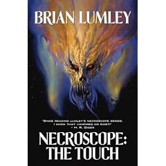 The Touch: A Brand-New Necroscope Novel (Necroscope)