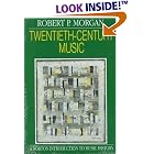 Click here to buy Twentieth-Century Music: A History of Musical Style in Modern Europe and America (Norton Introduction to Music History) by  Robert P. Morgan.