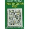 Twentieth-Century Music: A History of Musical Style in Modern Europe and America (The Norton Introduction to Music History)