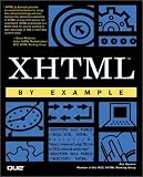 XHTML by Example (By Example)