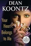 Your Heart Belongs to Me