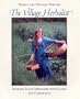 The Village Herbalist: Sharing Plant Medicines with Family and Community