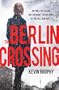 The Berlin Crossing