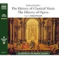 The History of Classical Music and the History of Opera