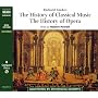 The History of Classical Music and the History of Opera