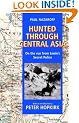 Hunted Through Central Asia: On the Run from Lenin's Secret Police