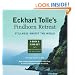 Eckhart Tolle's Findhorn Retreat: Stillness Amidst the World: A Book and 2 DVD Set