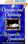Dreams and Destinies