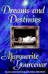 Dreams and Destinies