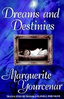 Dreams and Destinies