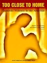 Too Close to Home; Domestic Violence in Latin America (Inter-American Development Bank)