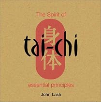 The Spirit of Tai-Chi: Essential Principles