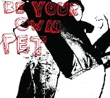 Be Your Own Pet