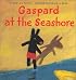 Gaspard at the Seashore (The Misadventures of Gaspard and Lisa)