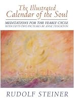 Illustrated Calendar of the Soul: Meditations for the Yearly Cycle