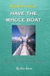 Have the Whole Boat: The Insider's Gu...