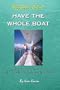 Have The Whole Boat: The Insider's Guide to Private Yacht Charter Vacations