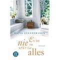 Es ist nie zu sp�t f�r alles: Roman