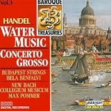 Handel: Water Music; Concerto Grosso