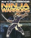 How to Draw Manga Ninja Warriors