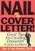 Book Nail the Cover Letter: Great Tips for Creating Dynamite Letters (Nail the Cover Letter)