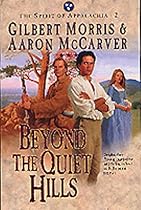 Beyond the Quiet Hills (The Spirit of Appalachia Series #2) (Book 2) Beyond the Quiet Hills (The Spirit of Appalachia Series #2) (Book 2)