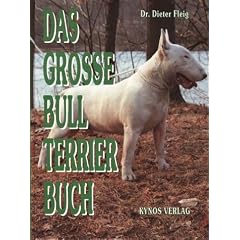 Das grosse Bull Terrier Buch