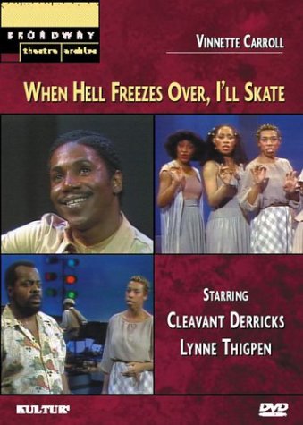 When Hell Freezes Over, I'll Skate (Broadway Theatre... by Broadway Videos