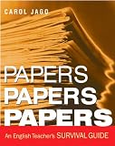 Papers, Papers, Papers: An English Teachers Survival Guide
