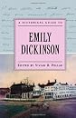 A Historical Guide to Emily Dickinson (Historical Guides to American Authors)
