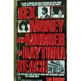 Sex, Money, and Murder in Daytona Beach