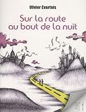 Sur la route au bout de la nuit par Courtois