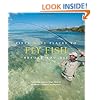 Fifty More Places to Fly Fish Before You Die: Fly-fishing Experts Share More of the World's Greatest Destinations