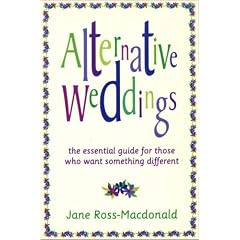 Alternative Weddings: A Guide for Those Who Want Something Different