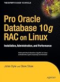 Image of Buy Best 2012 Pro Oracle Database 10g RAC on Linux: Installation, Administration, and Performance (Expert's Voice in Oracle) Sale 2012, Apress