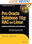 Pro Oracle Database 10g RAC on Linux: Installation, Administration, and Performance (Expert's Voice in Oracle)
