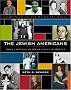 The Jewish Americans: Three Centuries of Jewish Voices in America The Jewish Americans: Three Centuries of Jewish Voices in America