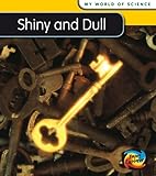 Shiny and dull